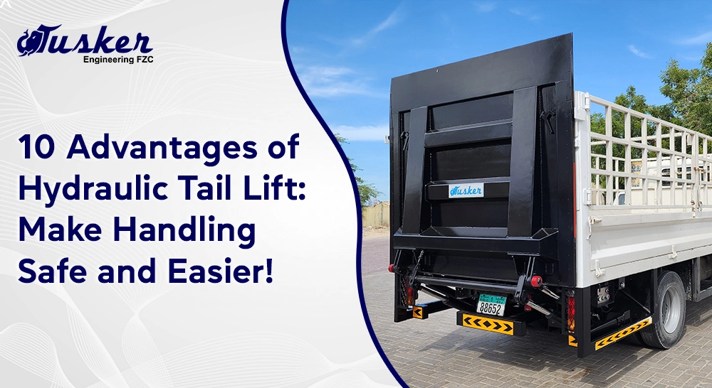 Advantages of Hydraulic Tail Lift
