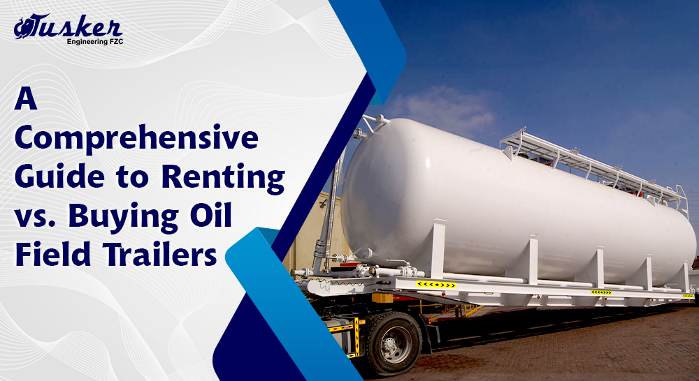 Rent Oil Field Trailers in UAE